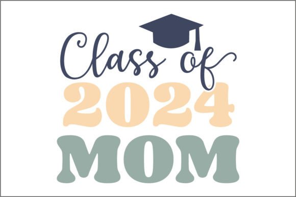 A Practical Review of the 'Class of 2024 Mom' Embroidery Design