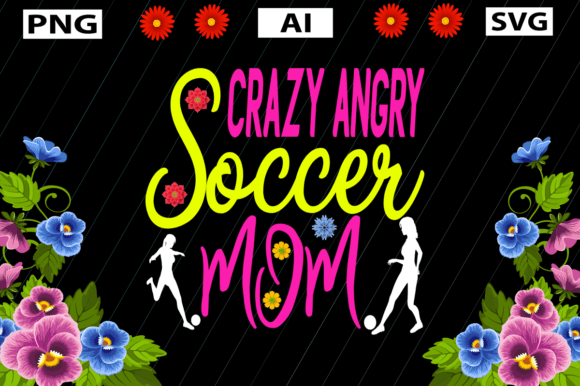 A Real Designer’s Look at the ‘CRAZY ANGRY Soccer Mom’ Embroidery Design