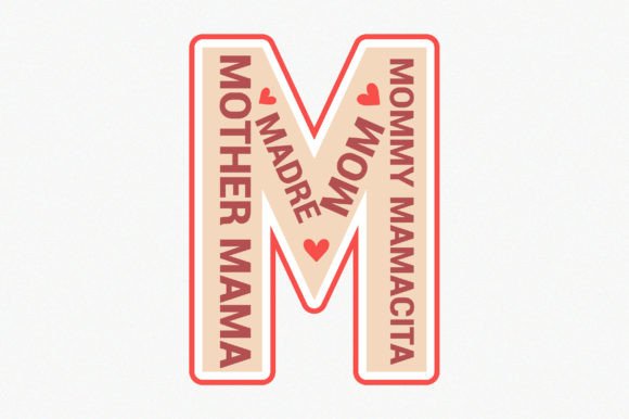 A Review of the Mother Mama Madre Mom Mommy Mamacita Design