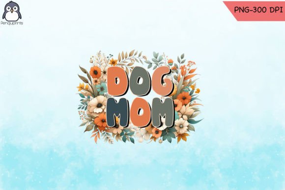 Floral Dog Mom Sublimation PNG