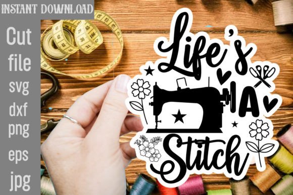 Life’s a Stitch SVG Cut File