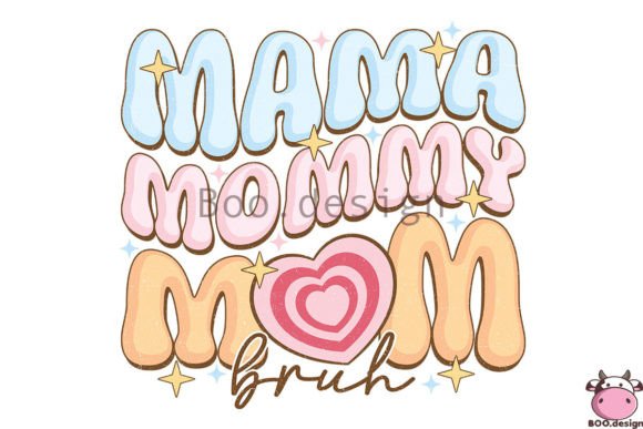 Mama Mom Bruh Mother Day Sublimation
