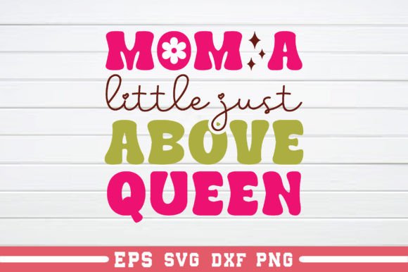 Mom a Little Just Above Queen RETRO: A Designer's Honest Review