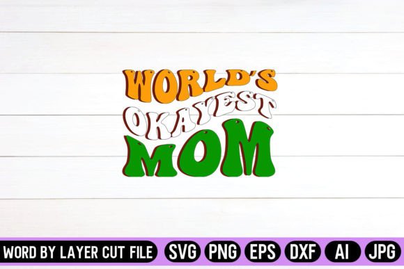 World’s Okayes t Mom Retro Design